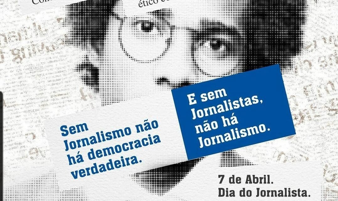 7 de Abril | Dia do e da Jornalista