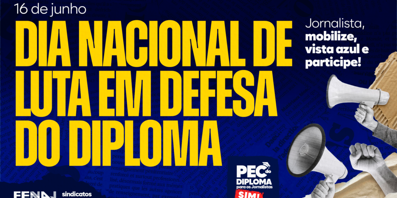 Participe do Dia Nacional de Luta em Defesa do Diploma nesta sexta (16)