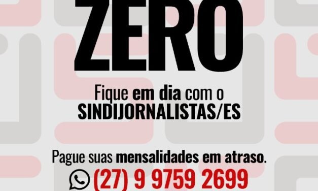 Dívida Zero continua. Participe e fortaleça o Sindijornalistas/ES