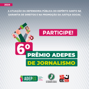 6ª edição do Prêmio Adepes de Jornalismo 2024 vem aí