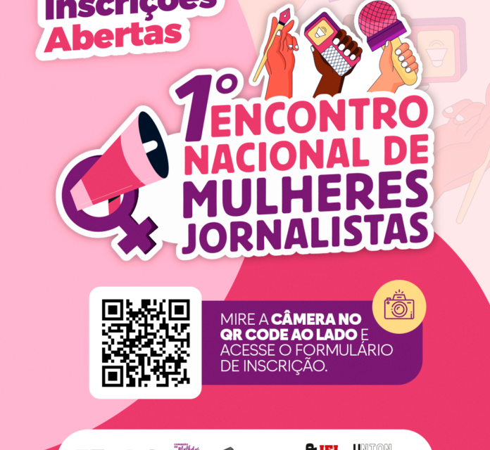 Inscrições abertas para o 1º Encontro Nacional de Mulheres Jornalistas