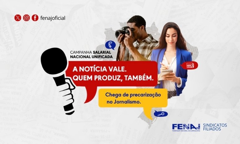FENAJ inicia Campanha Salarial Unificada 2026 com o mote “A notícia vale. Quem produz, também”