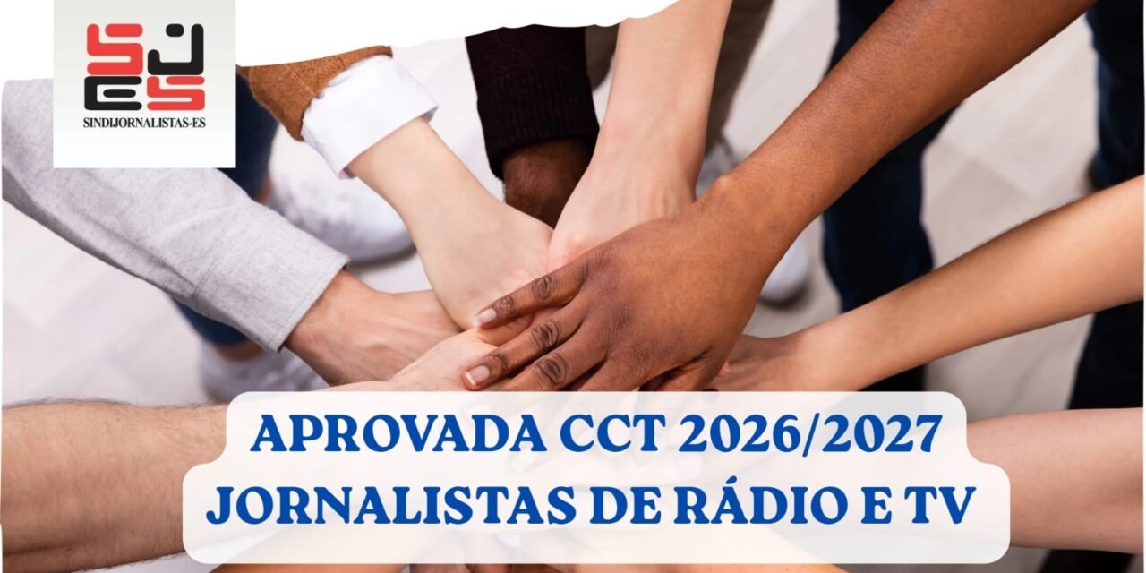 Jornalistas de rádio e TV aprovam CCT com aumento real no piso salarial
